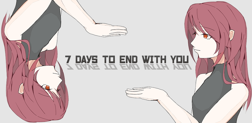 7 Days to End with You v1.1.06 APK (Full Game Unlocked) Download