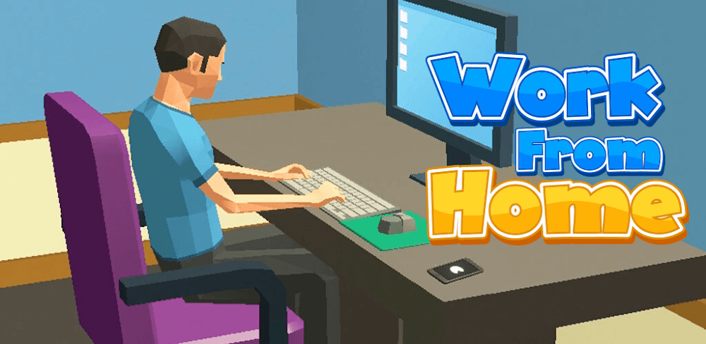 Work From Home 3D v2021.4.5 MOD APK (No Cost Furniture) Download