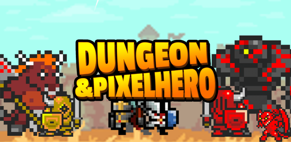 Dungeon and Pixel Hero v12.3.3 MOD APK (One Hit, Much Money) Download