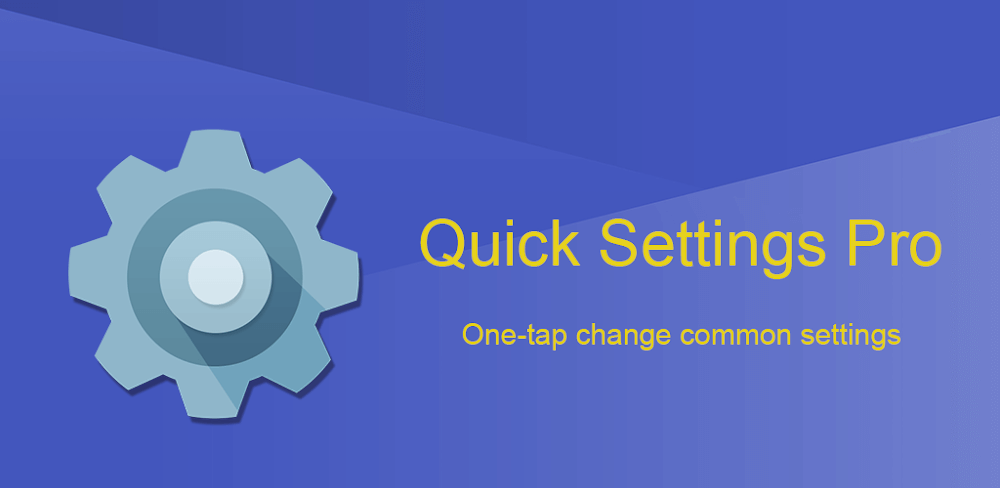Super Quick Settings Pro v6.7 APK (Paid) Download